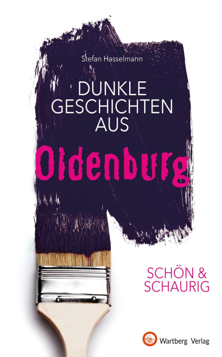 Kniha Dunkle Geschichten aus Oldenburg Stefan Hasselmann