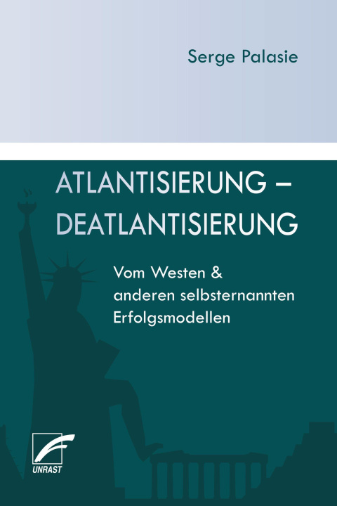 Kniha Atlantisierung - Deatlantisierung Serge Palasie