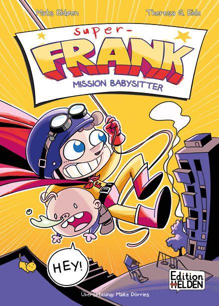 Kniha Super-Frank - Mission Babysitter Therese G. Eide