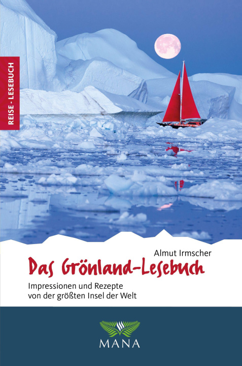 Kniha Das Grönland-Lesebuch Almut Irmscher