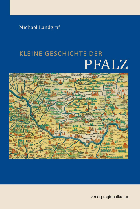 Knjiga Kleine Geschichte der Pfalz Michael Landgraf