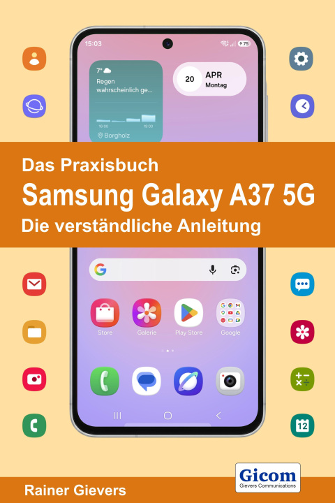 Kniha Das Praxisbuch Samsung Galaxy A37 5G - Die verständliche Anleitung 