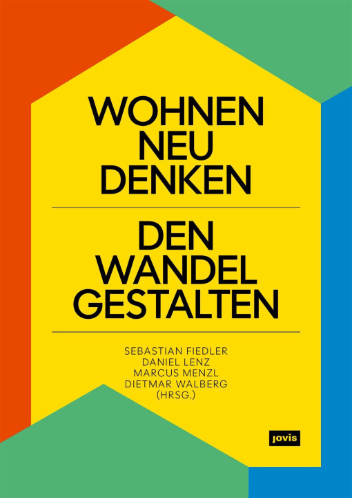 Kniha Wohnen neu denken - den Wandel gestalten Daniel Lenz