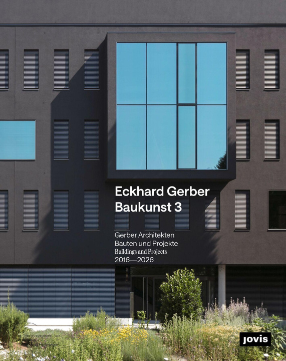 Kniha Eckhard Gerber Baukunst 3 Florian Heilmeyer