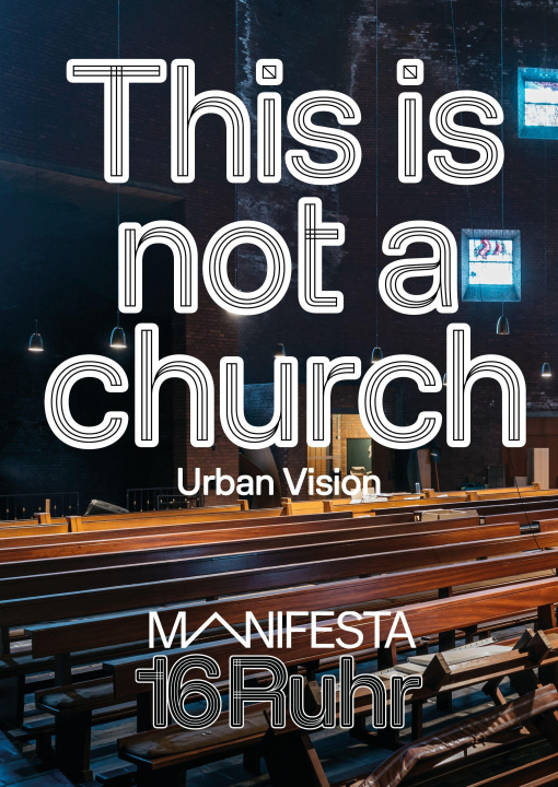 Kniha Manifesta 16 Ruhr: This is not a church Manifesta 16 Ruhr