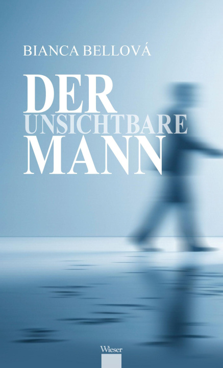 Kniha Der unsichtbare Mann Stefanie Bose