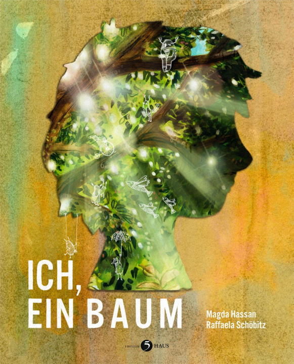 Kniha Ich, ein Baum Raffaela Schöbitz