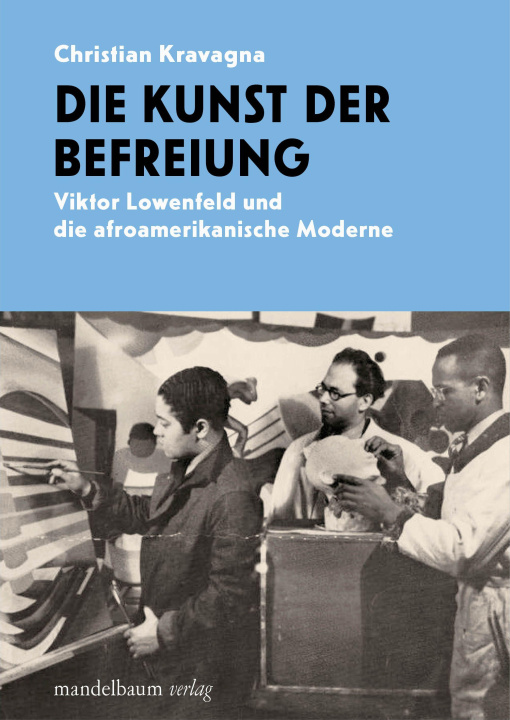 Kniha Die Kunst der Befreiung Christian Kravagna