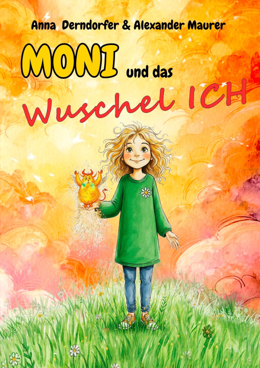Kniha Moni und das Wuschel-ICH Alexander Maurer
