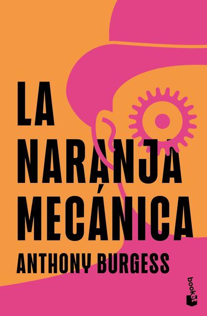 Kniha La Naranja Mecánica / A Clockwork Orange Juan Pascual Martínez Fernández