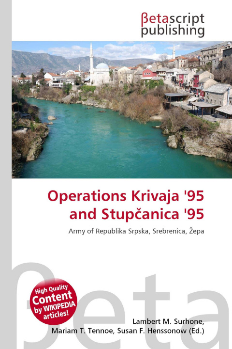 Kniha Operations Krivaja '95 and Stup¿anica '95 Mariam T. Tennoe