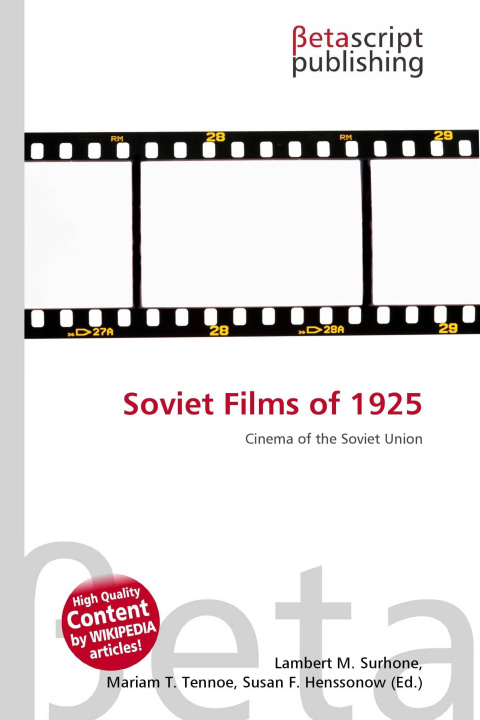 Knjiga Soviet Films of 1925 Mariam T. Tennoe