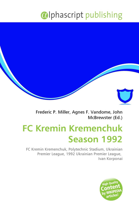 Libro FC Kremin Kremenchuk Season 1992 Agnes F. Vandome