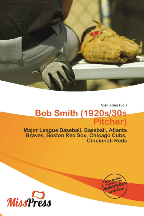 Kniha Bob Smith (1920s/30s Pitcher) 