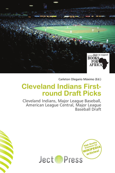 Knjiga Cleveland Indians First-round Draft Picks 