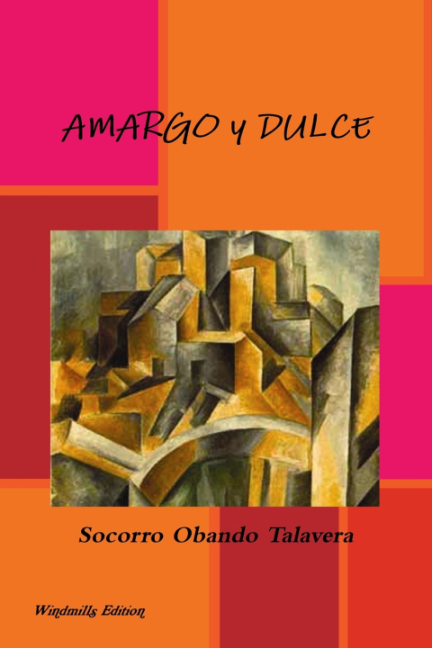 Knjiga AMARGO Y DULCE Socorro Obando Talavera
