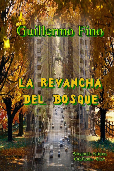 Kniha La Revancha Del Bosque Guillermo Fino