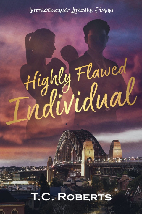 Kniha Highly Flawed Individual T.C. Roberts