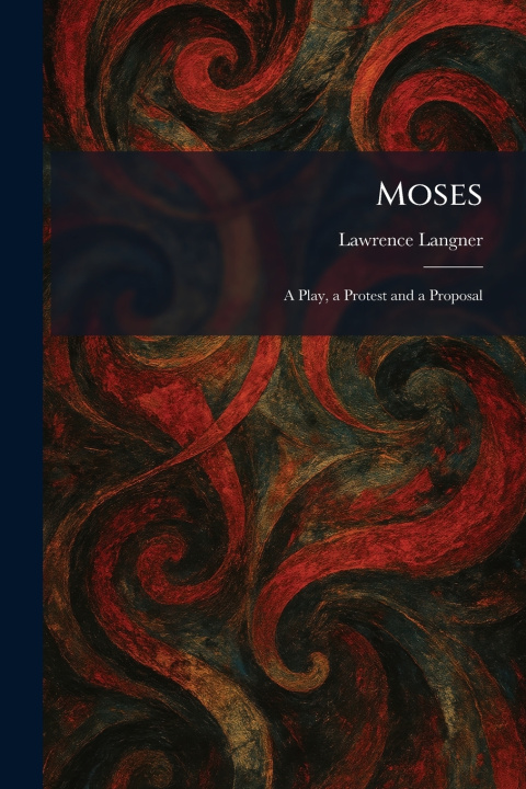 Kniha Moses Lawrence Langner