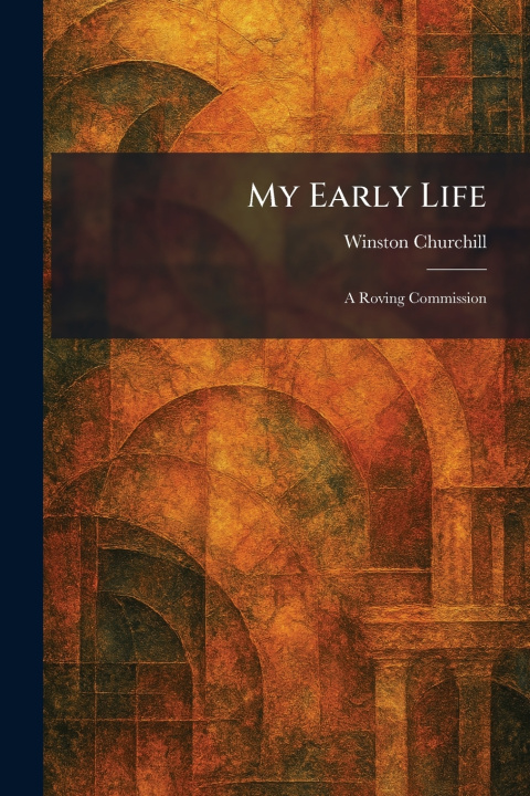 Kniha My Early Life Winston Churchill