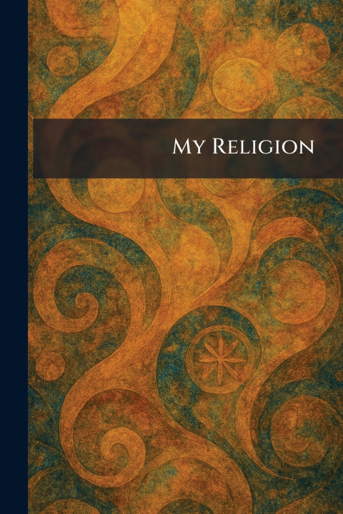 Kniha My Religion Appleton New York