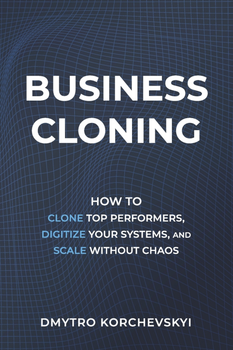 Kniha Business Cloning Dmytro Korchevskyi