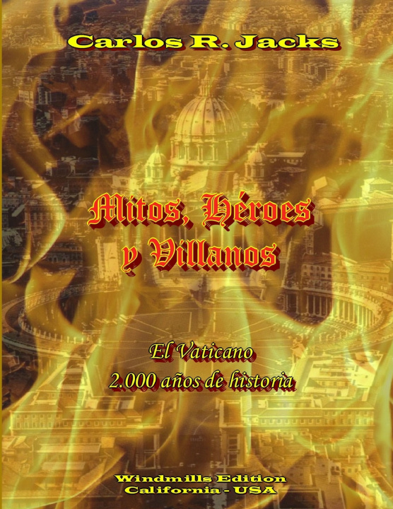 Kniha Mitos, Héroes y Villanos Carlos Rodrigo Jacks Colman