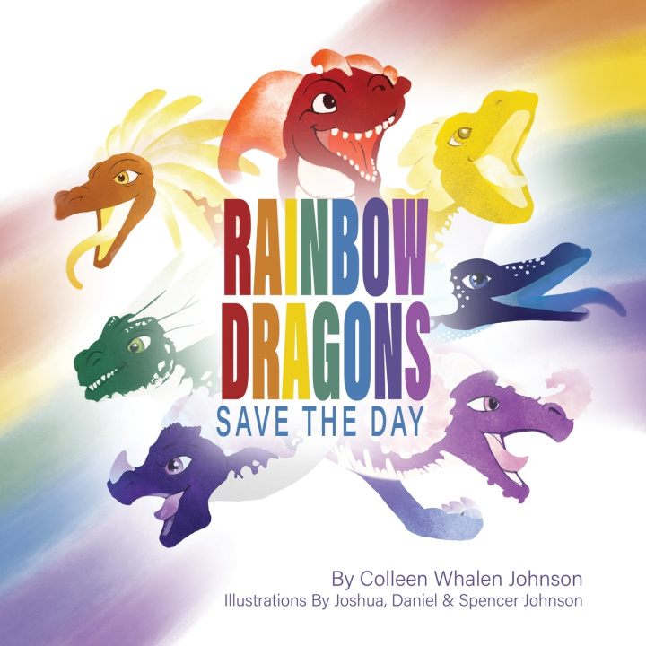Kniha Rainbow Dragons Colleen Whalen Johnson