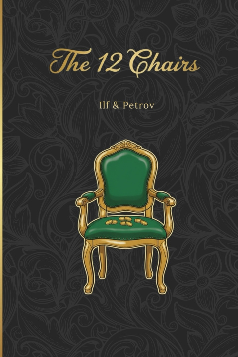 Kniha The Twelve Chairs Ilya Ilf