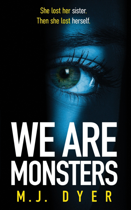 Kniha We Are Monsters M.J. Dyer