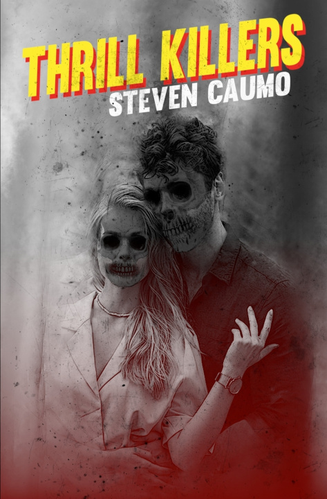 Kniha Thrill Killers Steven Caumo