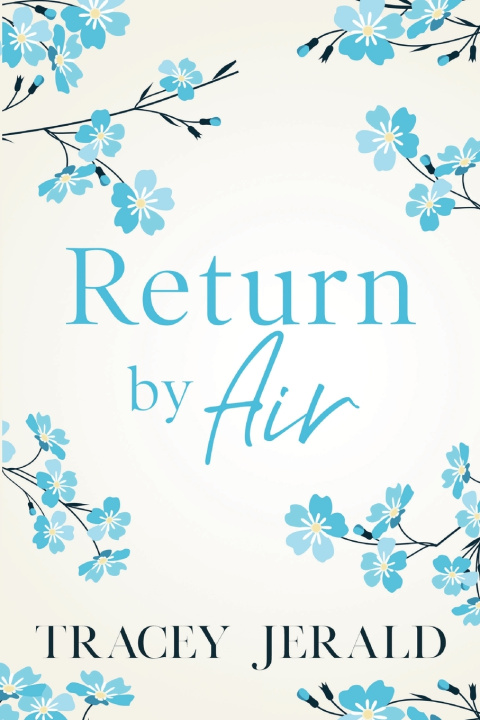 Kniha Return by Air Tracey Jerald