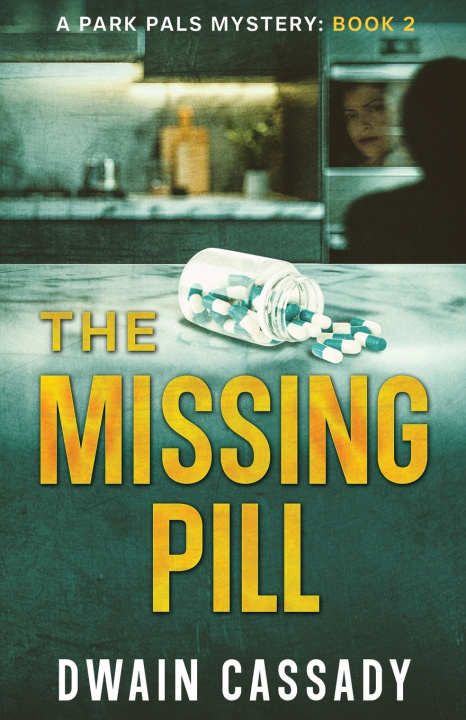 Kniha The Missing Pill Dwain Cassady