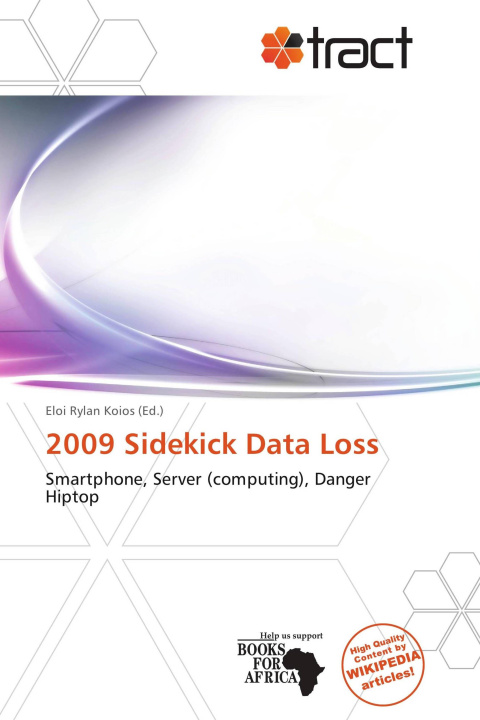 Kniha 2009 Sidekick Data Loss 