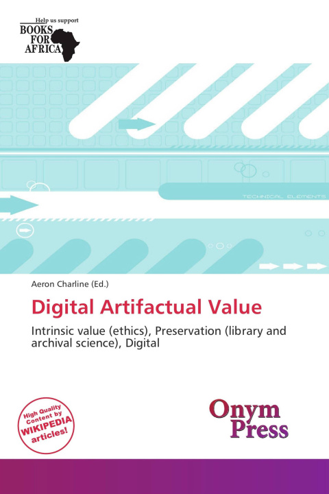 Kniha Digital Artifactual Value 