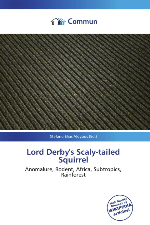 Kniha Lord Derby's Scaly-tailed Squirrel 