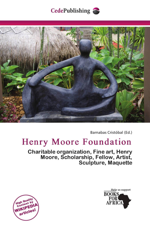 Kniha Henry Moore Foundation 