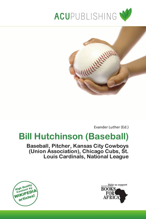 Kniha Bill Hutchinson (Baseball) 