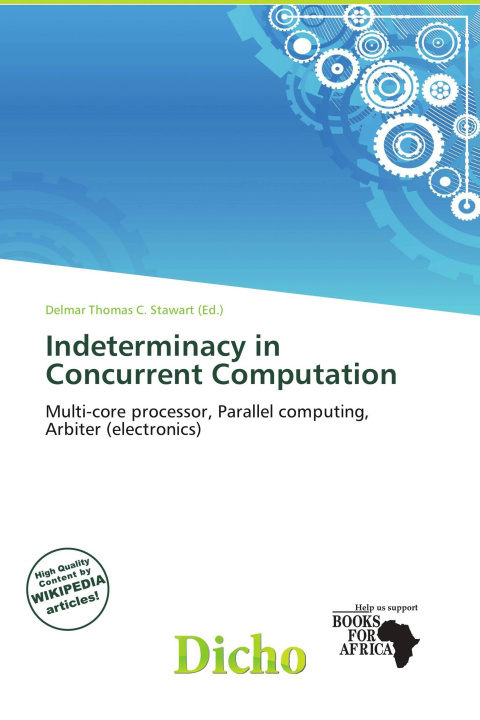 Kniha Indeterminacy in Concurrent Computation 