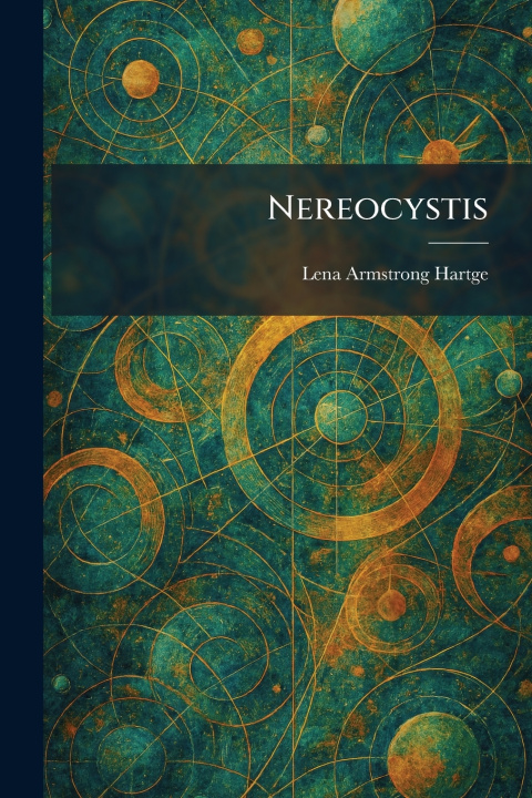 Knjiga Nereocystis Lena Armstrong Hartge