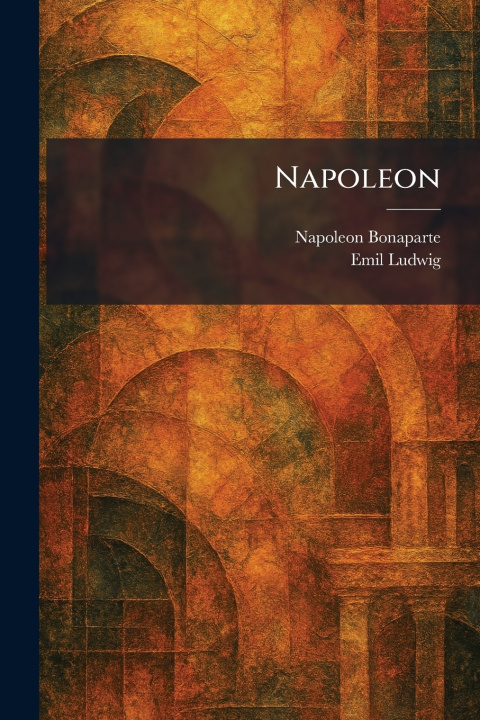 Kniha Napoleon Napoleon Bonaparte