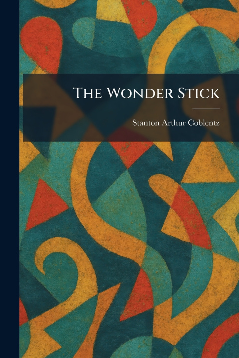 Libro The Wonder Stick Stanton Arthur Coblentz