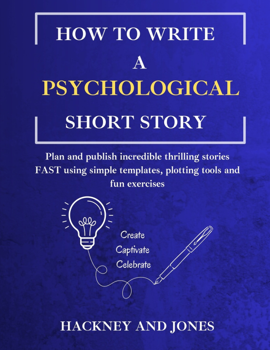 Kniha How To Write A Psychological Short Story Hackney and Jones