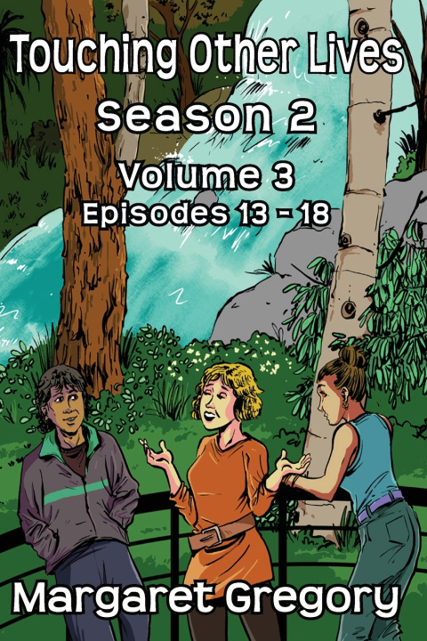 Kniha Touching Other Lives Season 2 Volume 3 Margaret Gregory