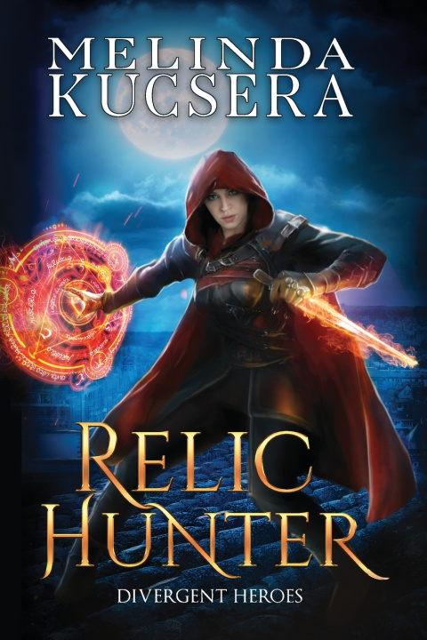 Kniha Relic Hunter Melinda Kucsera