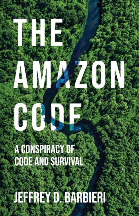 Könyv The Amazon Code Jeffrey D. Barbieri