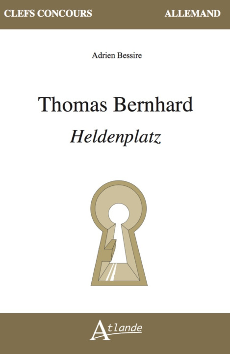 Kniha Thomas Bernhard, Heldenplatz Bessire