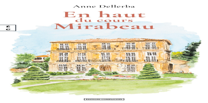 Kniha EN HAUT DU COURS MIRABEAU ANNE DELLERBA