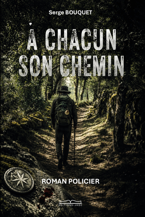 Knjiga A CHACUN SON CHEMIN Serge BOUQUET