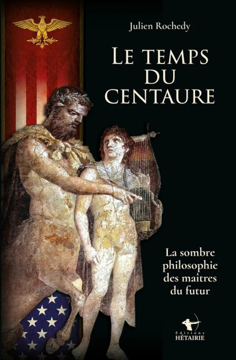 Kniha LE TEMPS DU CENTAURE ROCHEDY